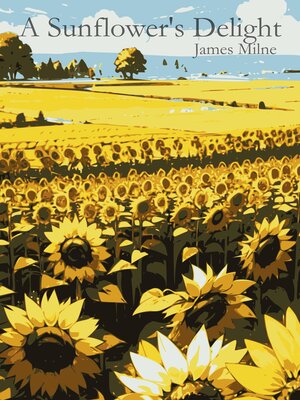cover image of A Sunflower's Delight